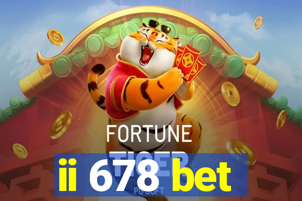 ii 678 bet